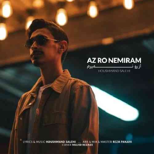 دانلود آهنگ از رو نمیرم هوشمند صالحی